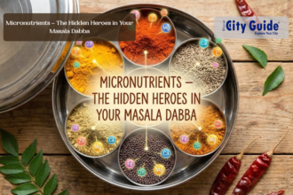 Micronutrients – The Hidden Heroes in Your Masala Dabba