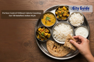 Portion Control Without Calorie Counting – Eat Till Satisfied, Indian Style