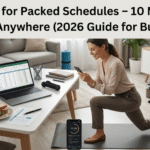 Fitness for Packed Schedules – 10 Minutes That Fit Anywhere (2026 Guide for Busy Lives)