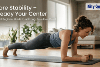 Core Stability – Steady Your Center (2026 Beginner Guide to a Strong, Pain-Free Core)