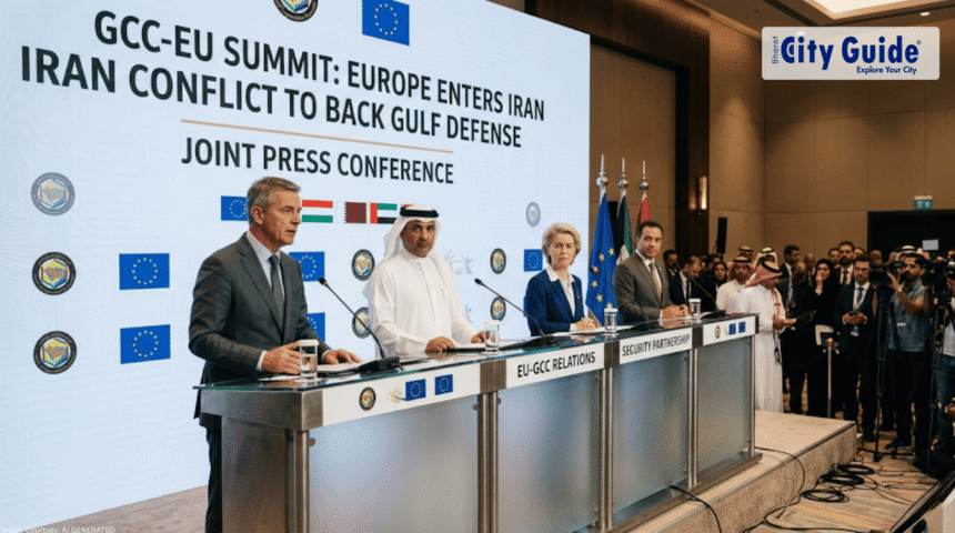 GCC-EU Summit Backs Gulf Defense Europe Enters Iran Conflict