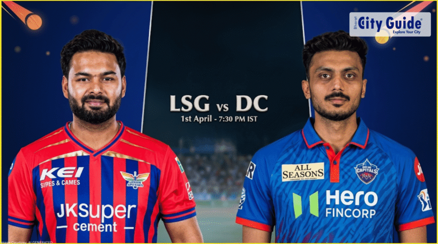 LSG vs DC Match Today IPL 2026 Pitch Report, Stadium, Playing XI, Live Streaming & Full Match Details