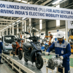 Production Linked Incentive (PLI) for Auto Sector & EVs 2026 Driving India’s Electric Mobility Revolution