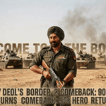 Sunny Deol’s Border 2 Comeback 90s Hero Returns
