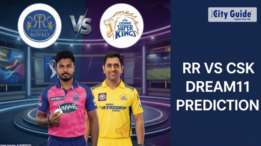 Today IPL Match RR vs CSK Prediction According to Dream11 IPL 2026
