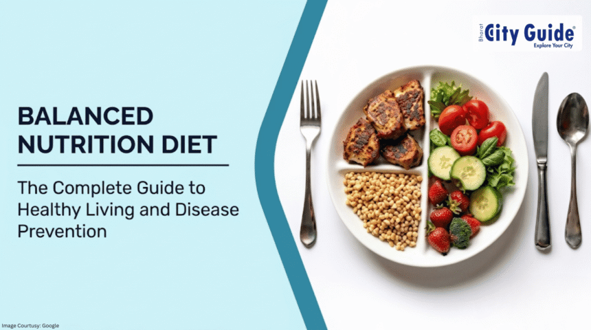 Balanced Nutrition Diet: The Complete Guide to Healthy Living and Disease Prevention