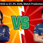 Today IPL Match GT vs RCB Prediction Based on Player Form & Last Match Performance IPL 2026