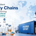Building Resilient Supply Chains for India's Booming Pharmaceutical Export Industry