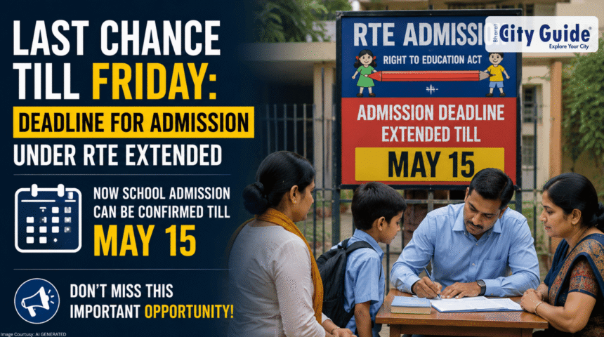 RTE Admission Deadline Extended Till May 15 Last Chance to Confirm School Admission Under RTE