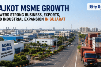 Rajkot MSME Growth Powers Strong Business, Exports, and Industrial Expansion in Gujarat