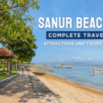 Sanur Beach Bali Complete Travel Guide, Attractions and Tourist Experience