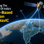 Understanding The Iconic Status Of India’s Satellite-Based Navigation System NavIC