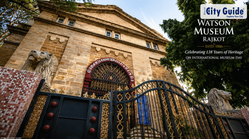Watson Museum Rajkot Celebrating 138 Years of Heritage on International Museum Day