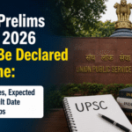 UPSC Prelims Result 2026 Could Be Declared Anytime Latest Updates, Expected Cut-Off, Result Date and Next Steps