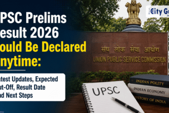 UPSC Prelims Result 2026 Could Be Declared Anytime Latest Updates, Expected Cut-Off, Result Date and Next Steps