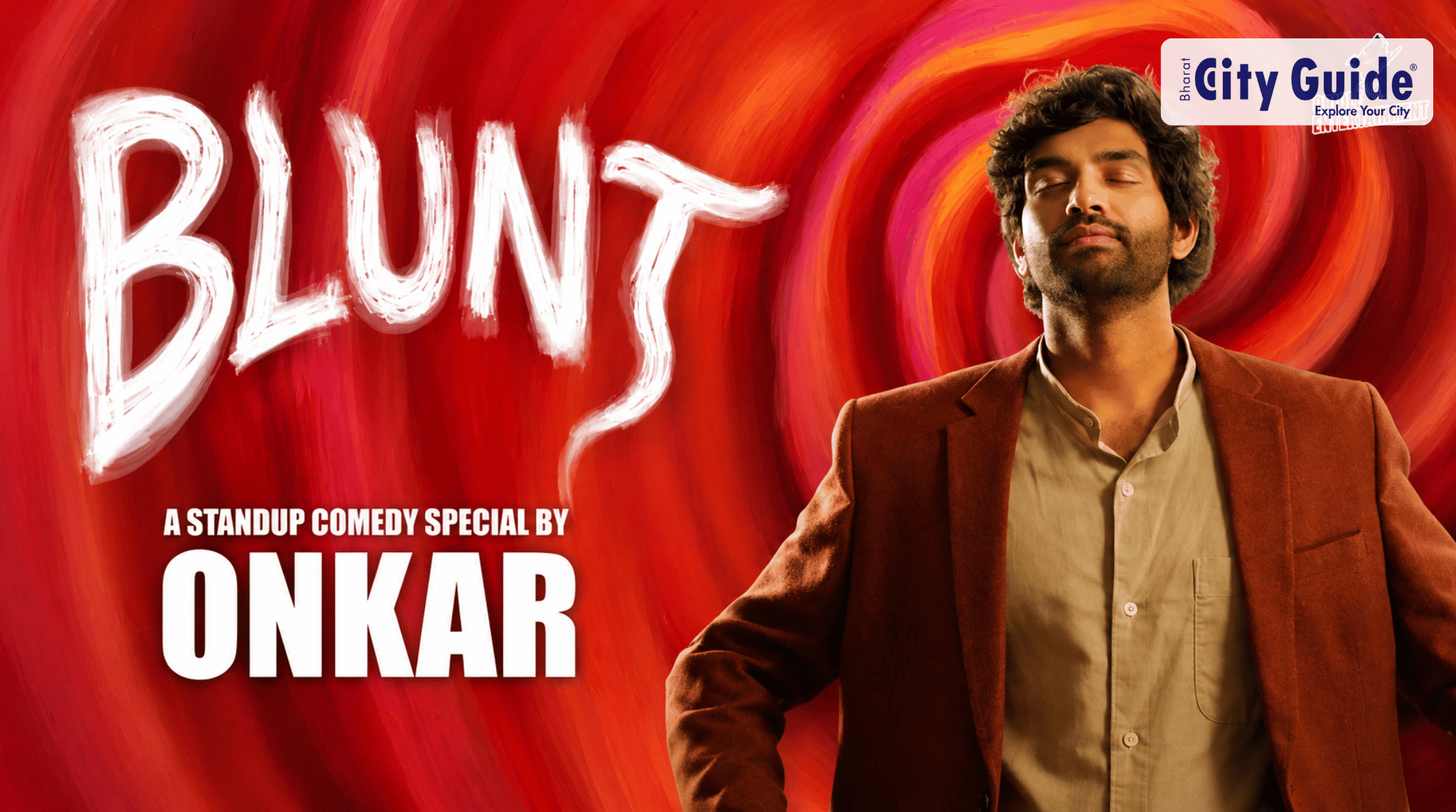 BLUNT Ft. Onkar: Experience Raw, Relatable, and Unfiltered Stand-Up Comedy in Rajkot