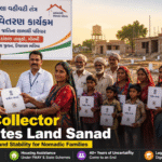 Morbi Collector Distributes Land Sanad A New Era of Hope and Stability for Nomadic Families