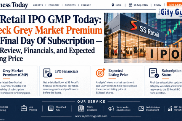 SS Retail IPO GMP Today: Check Grey Market Premium On Final Day Of Subscription — Full Review, Financials, and Expected Listing Price