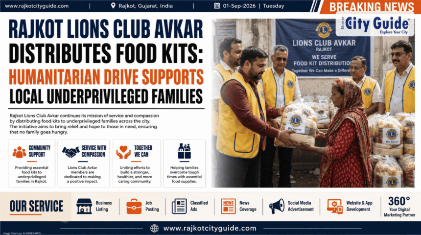 Rajkot Lions Club Avkar Distributes Food Kits: Humanitarian Drive Supports Local Underprivileged Families