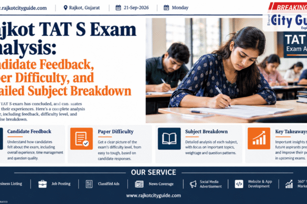 Rajkot TAT S Exam Analysis: Candidate Feedback, Paper Difficulty, and Detailed Subject Breakdown