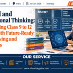 NCERT AI and Computational Thinking: Revolutionizing Class 9 to 12 Education with Future-Ready Problem-Solving and Digital Ethics
